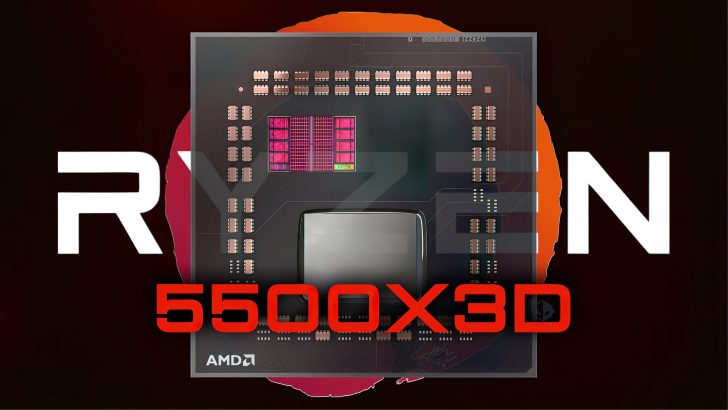 AMD Ryzen 5 5500X3D: 6-ядерний Zen 3 з 96 МБ кешу L3 стартував у Китаї 1