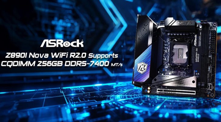 ASRock підкорює 7400 MT/s: 256 ГБ DDR5 CQDIMM на Z890I Nova WiFi&hellip;