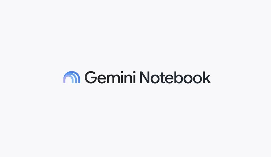 Головна 12 Gemini Notebook: Google перейменувала сервіс і додала нові функції