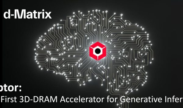 Raptor 3D DRAM від d-Matrix: пропускна здатність SRAM з 1/10 потужності HBM